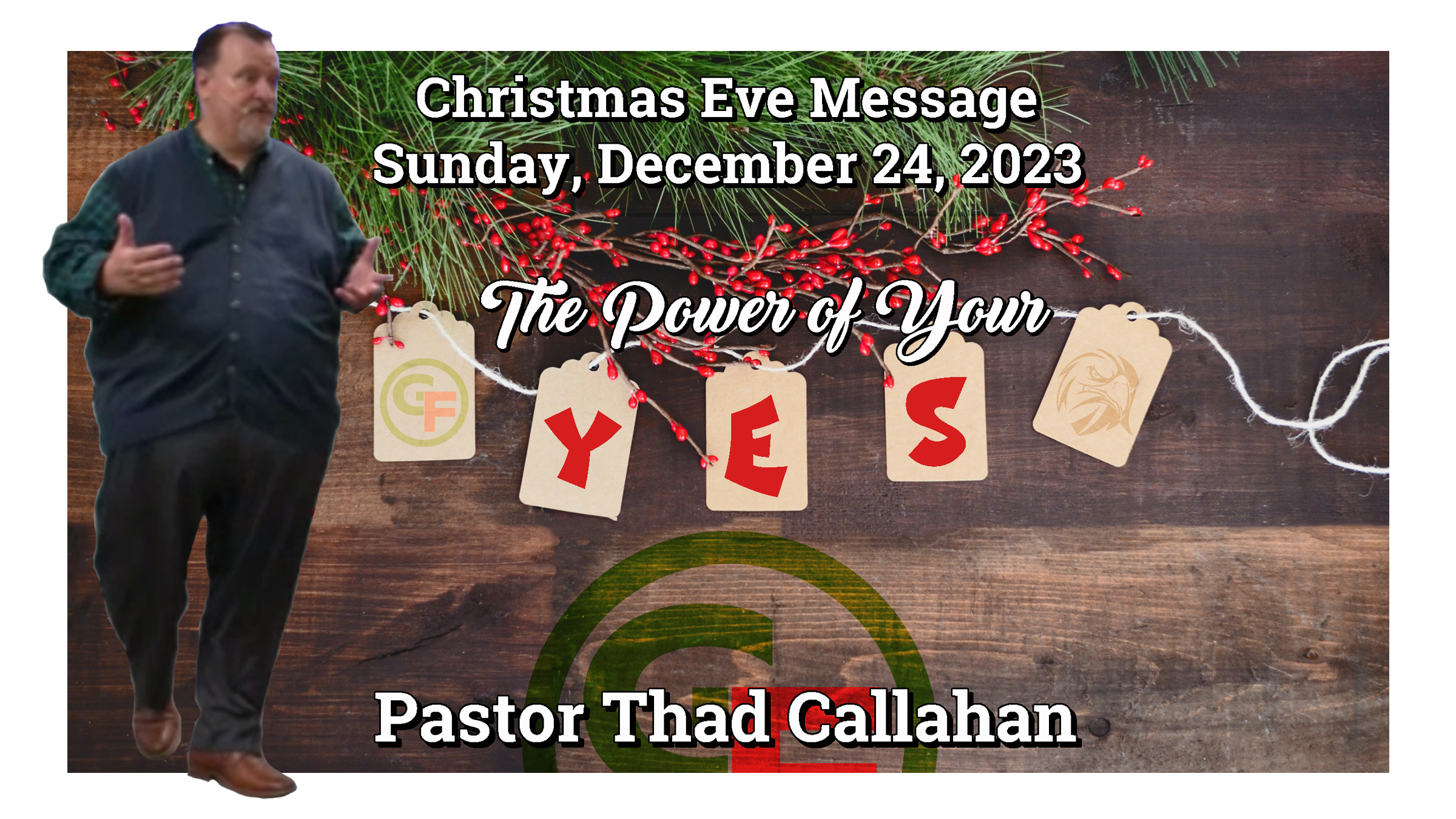 The Power of Your YES! (Christmas Eve) Grace Fellowship